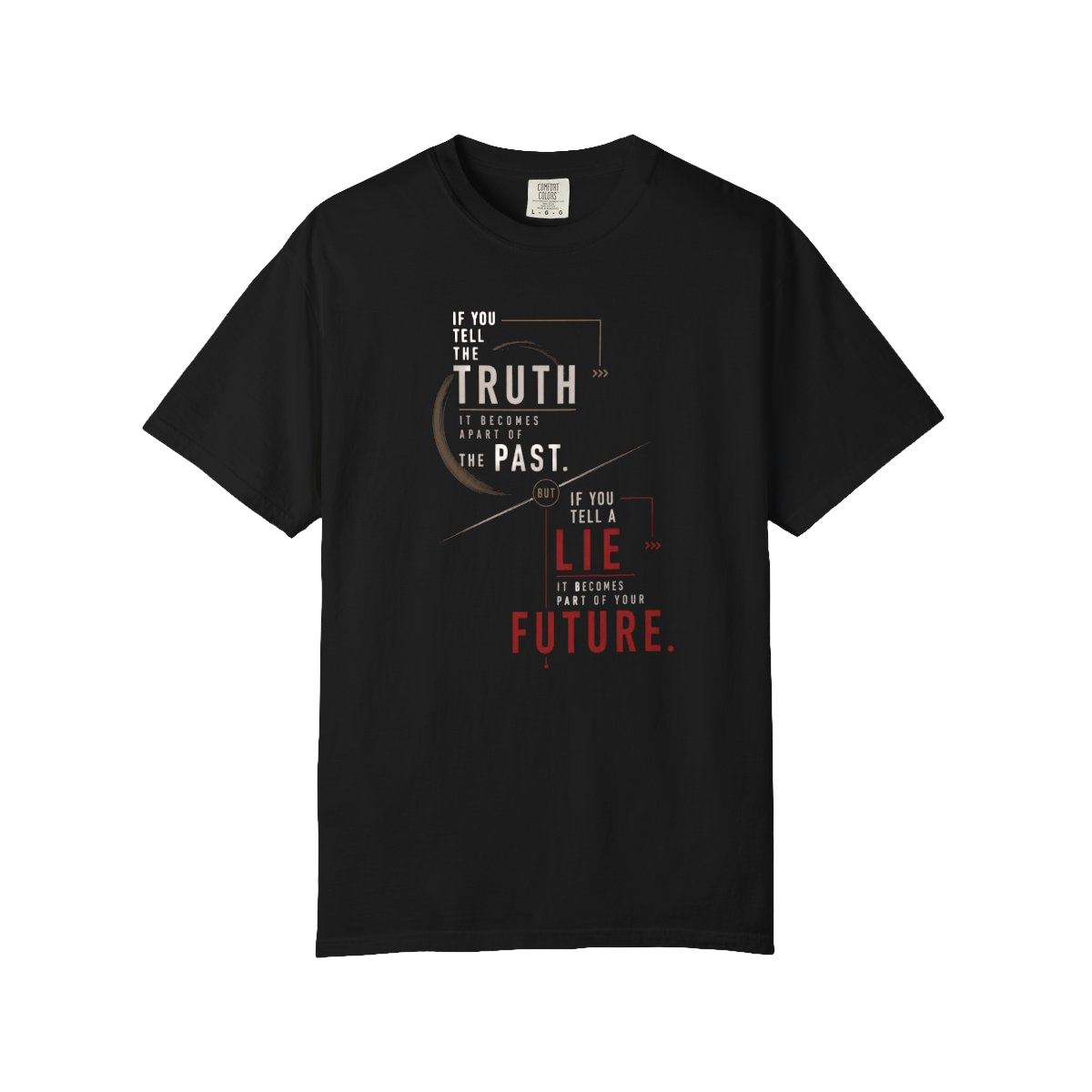 Truth Be Told T-shirt