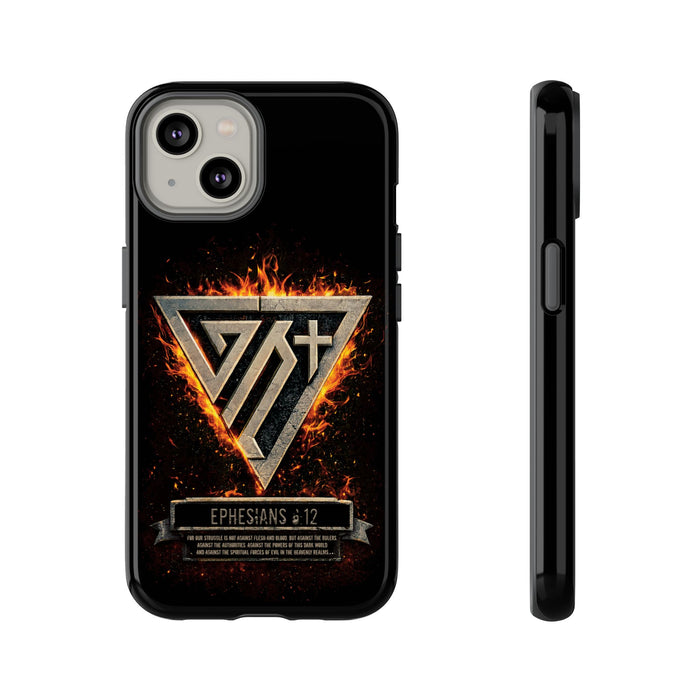 Phone Case: Ephesians 6:12