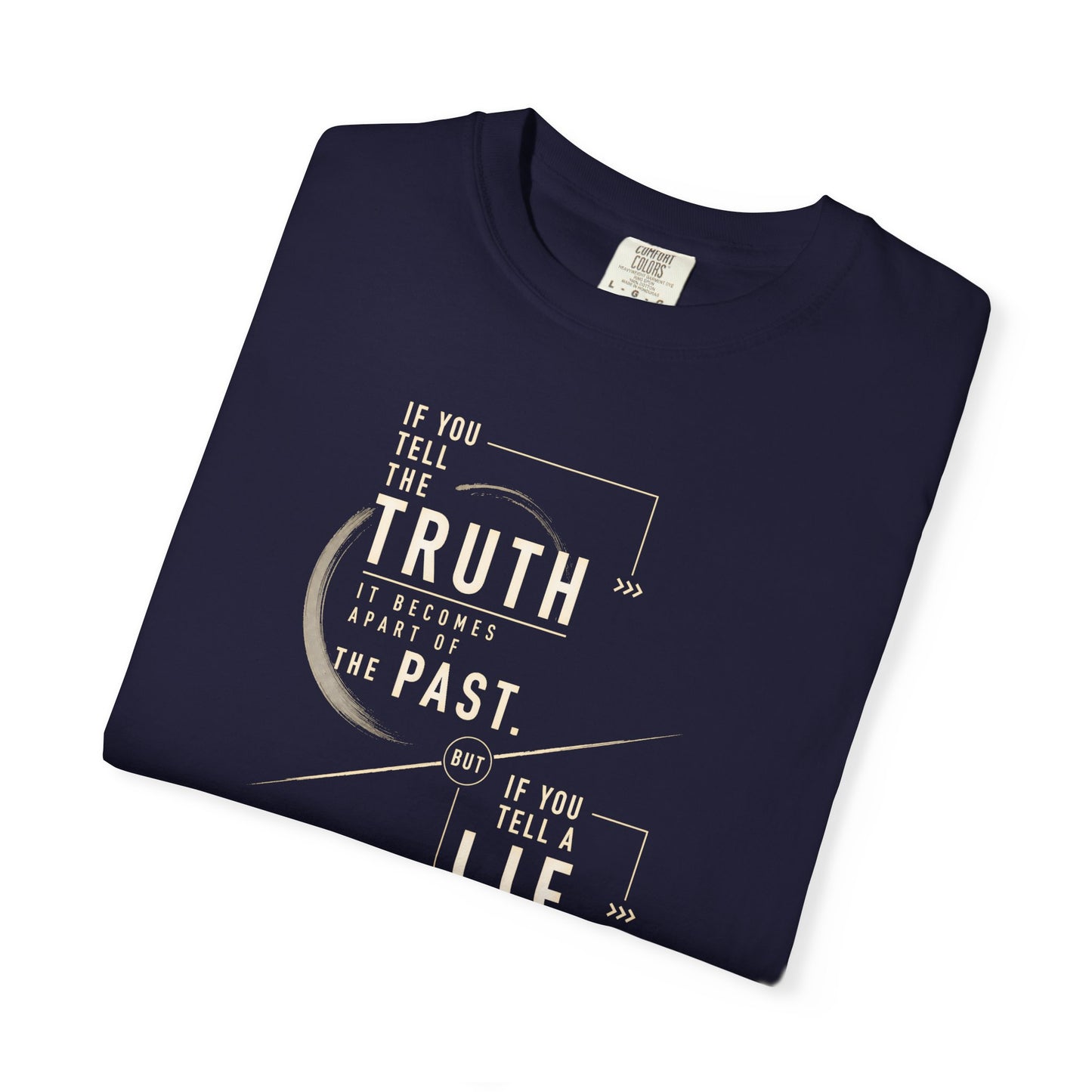 Truth Be Told T-shirt