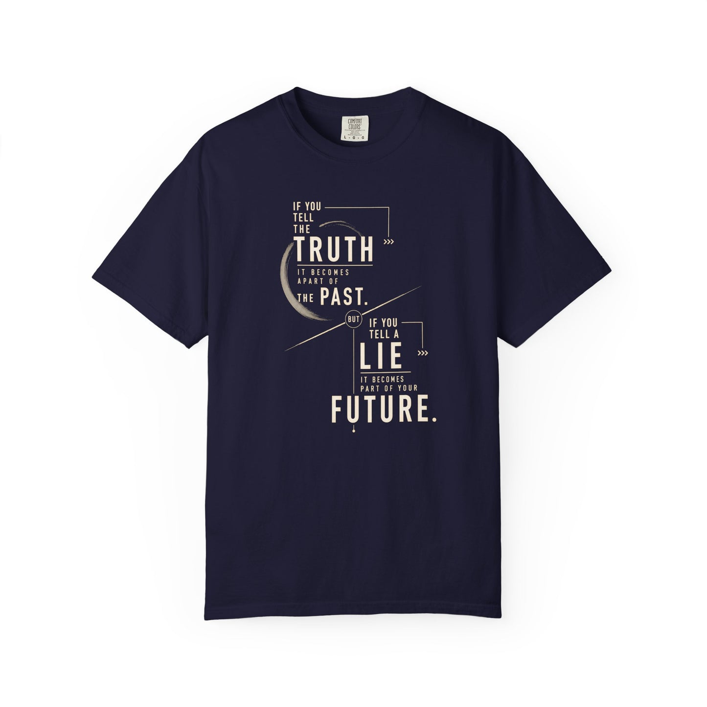 Truth Be Told T-shirt