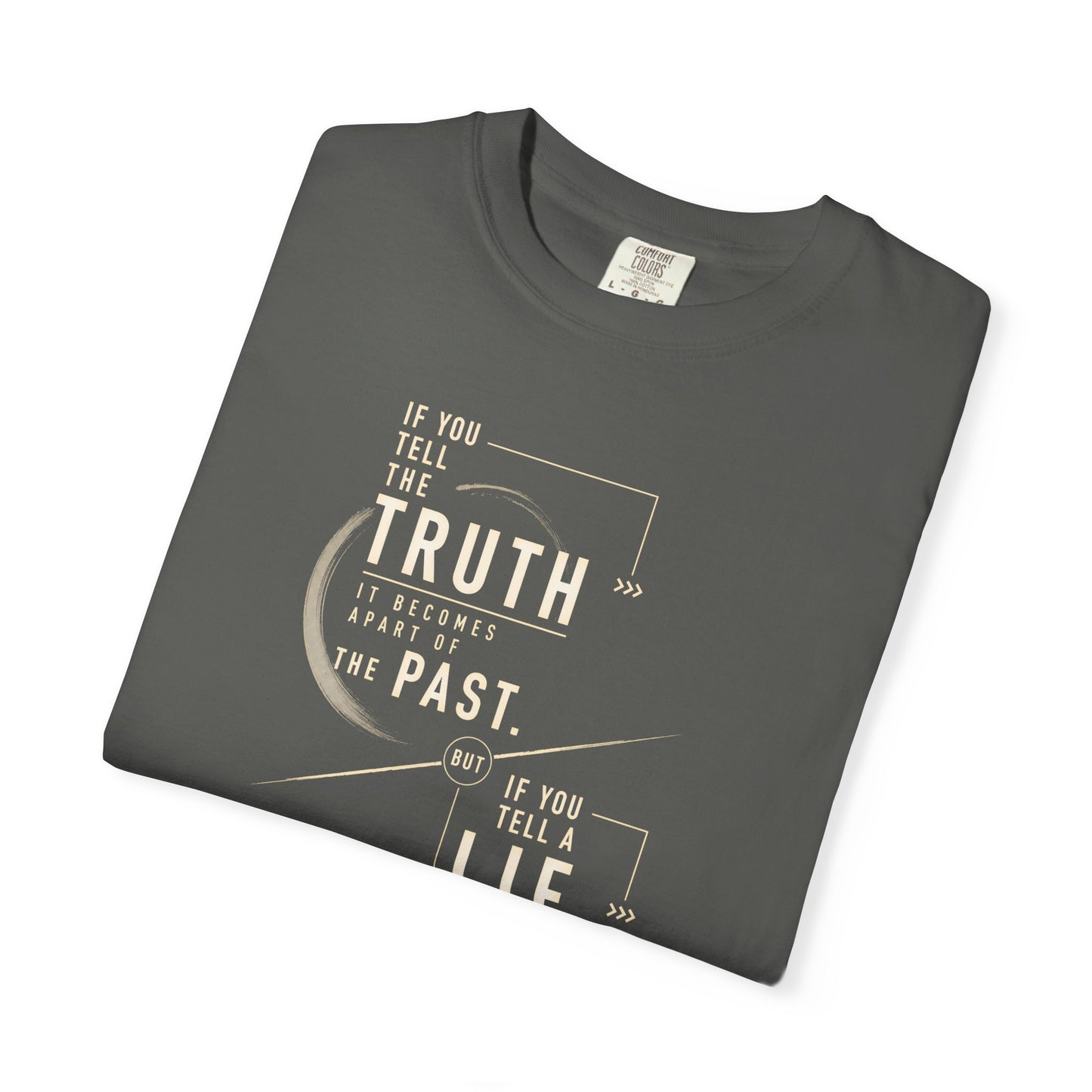 Truth Be Told T-shirt